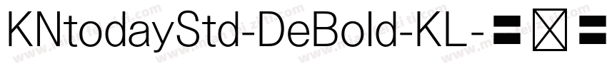 KNtodayStd-DeBold-KL字体转换