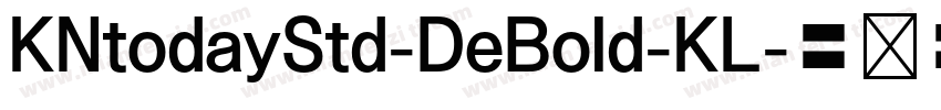 KNtodayStd-DeBold-KL字体转换