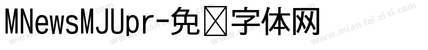 MNewsMJUpr字体转换