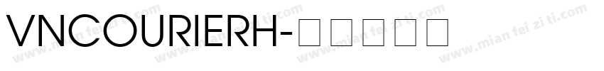 VNCourierH字体转换