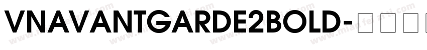 VnAvantGarde2Bold字体转换
