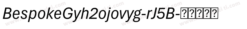 BespokeGyh2ojovyg-rJ5B字体转换