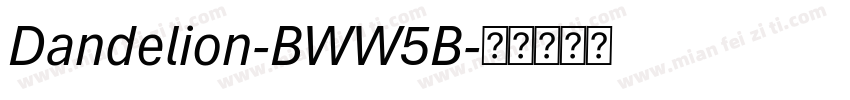 Dandelion-BWW5B字体转换