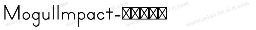 Mogullmpact字体转换