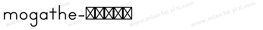 mogathe字体转换