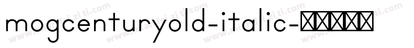 mogcenturyold-italic字体转换