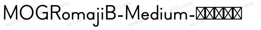 MOGRomajiB-Medium字体转换