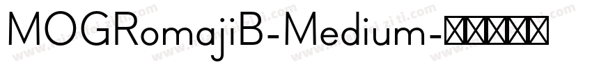 MOGRomajiB-Medium字体转换