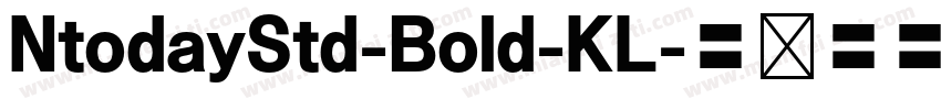 NtodayStd-Bold-KL字体转换