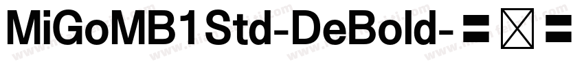 MiGoMB1Std-DeBold字体转换