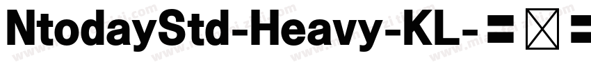 NtodayStd-Heavy-KL字体转换