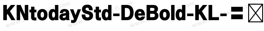 KNtodayStd-DeBold-KL字体转换