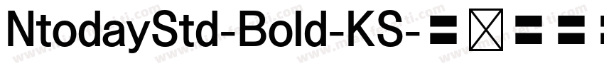 NtodayStd-Bold-KS字体转换