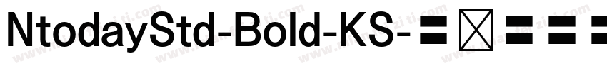 NtodayStd-Bold-KS字体转换