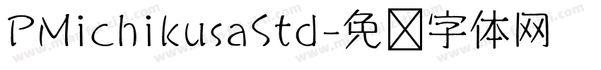 PMichikusaStd字体转换