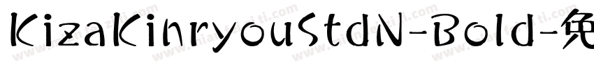 KizaKinryouStdN-Bold字体转换