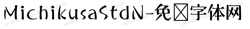MichikusaStdN字体转换