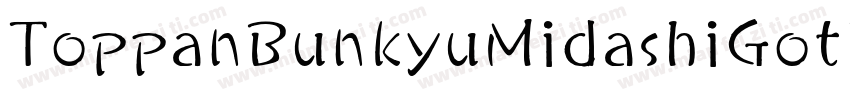 ToppanBunkyuMidashiGothicStdN字体转换