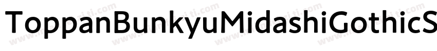 ToppanBunkyuMidashiGothicStdN字体转换