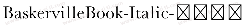 BaskervilleBook-Italic字体转换