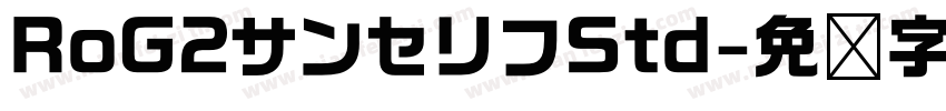 RoG2サンセリフStd字体转换