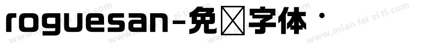 roguesan字体转换