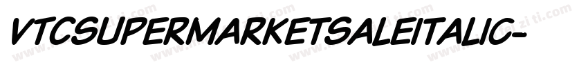 VTCSuperMarketSaleItalic字体转换