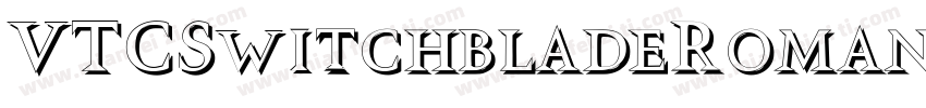 VTCSwitchbladeRomanceTall字体转换