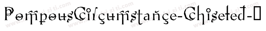 PompousCircumstance-Chiseled字体转换