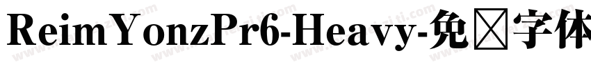 ReimYonzPr6-Heavy字体转换