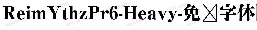 ReimYthzPr6-Heavy字体转换