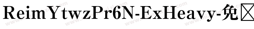 ReimYtwzPr6N-ExHeavy字体转换