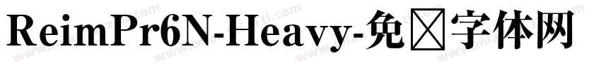 ReimPr6N-Heavy字体转换
