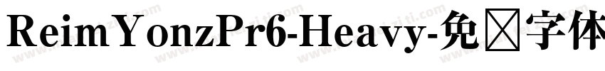 ReimYonzPr6-Heavy字体转换