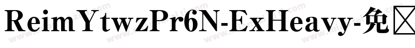 ReimYtwzPr6N-ExHeavy字体转换