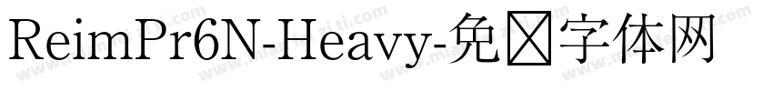 ReimPr6N-Heavy字体转换