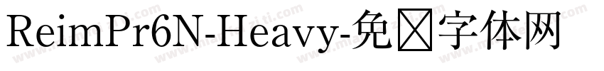 ReimPr6N-Heavy字体转换
