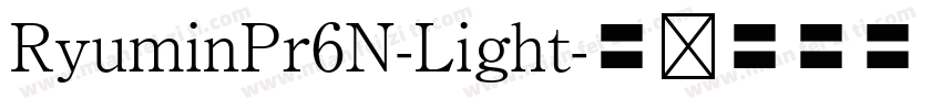 RyuminPr6N-Light字体转换