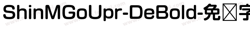 ShinMGoUpr-DeBold字体转换