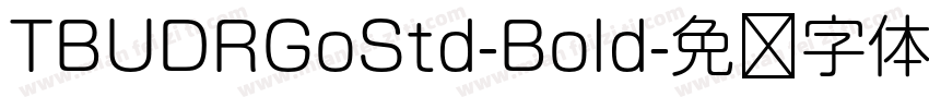 TBUDRGoStd-Bold字体转换