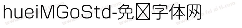 hueiMGoStd字体转换