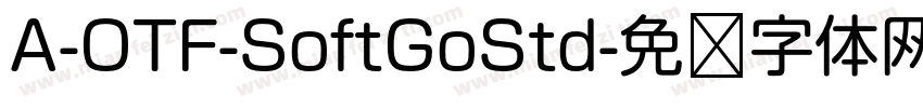 A-OTF-SoftGoStd字体转换
