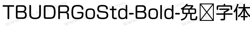 TBUDRGoStd-Bold字体转换