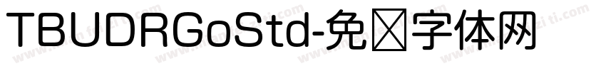 TBUDRGoStd字体转换