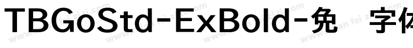 TBGoStd-ExBold字体转换