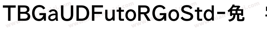 TBGaUDFutoRGoStd字体转换