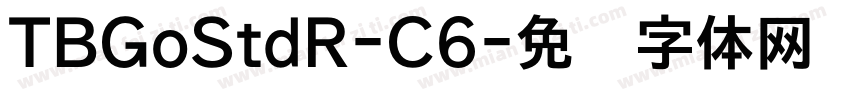 TBGoStdR-C6字体转换