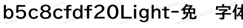 b5c8cfdf20Light字体转换
