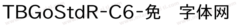 TBGoStdR-C6字体转换