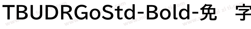TBUDRGoStd-Bold字体转换